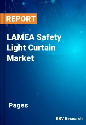 LAMEA Safety Light Curtain Market Size & Share to 2022-2028