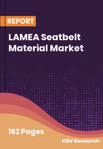 LAMEA Seatbelt Material Market