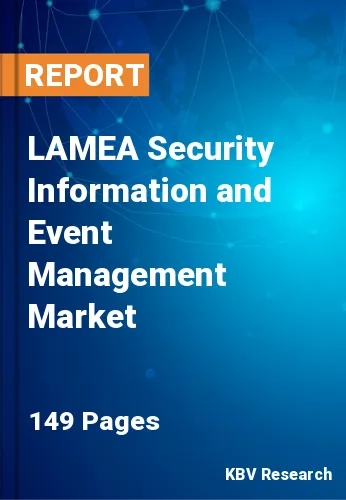 LAMEA Security Information and Event Management Market
