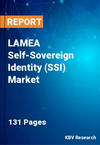 LAMEA Self-Sovereign Identity (SSI) Market Size | 2031