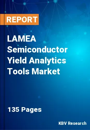 LAMEA Semiconductor Yield Analytics Tools Market Size 2031