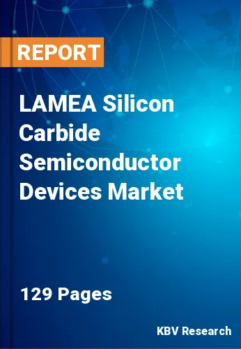 LAMEA Silicon Carbide Semiconductor Devices Market