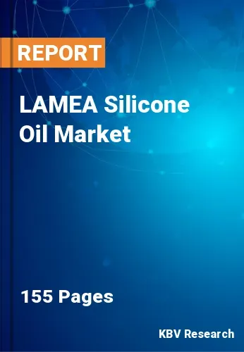 LAMEA Silicone Oil Market Size & Analysis Report 2031