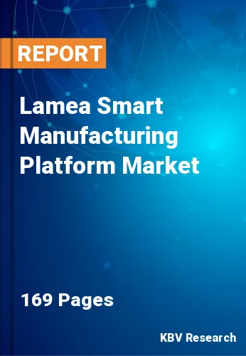Lamea Smart Manufacturing Platform Market