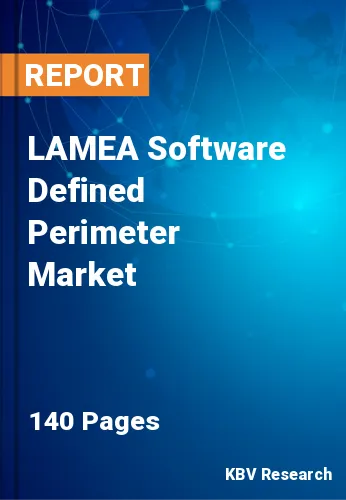 LAMEA Software Defined Perimeter Market