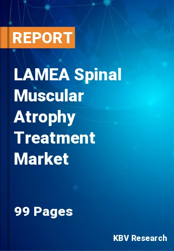 LAMEA Spinal Muscular Atrophy Treatment Market Size, 2028
