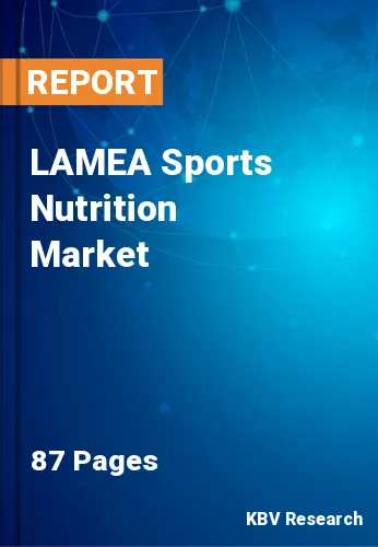 LAMEA Sports Nutrition Market