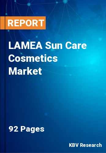LAMEA Sun Care Cosmetics Market Size & Growth Trends 2028