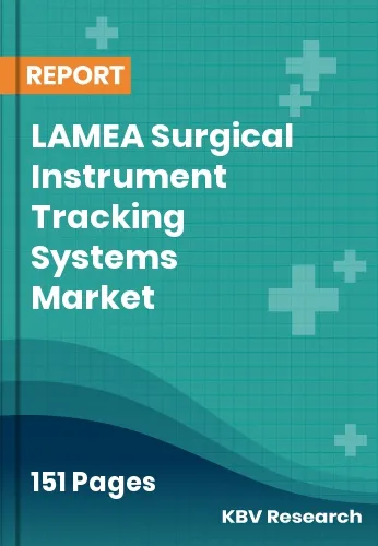 LAMEA Surgical Instrument Tracking Systems Market
