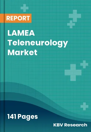 LAMEA Teleneurology Market Size & Analysis Report to 2032