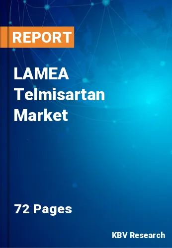 LAMEA Telmisartan Market Size & Growth Forecast 2020-2026