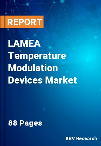 LAMEA Temperature Modulation Devices Market Size, 2030