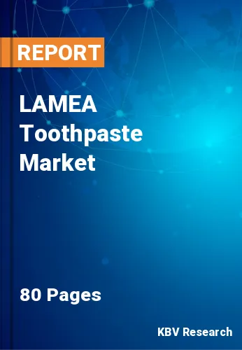 LAMEA Toothpaste Market Size & Competition Analysis, 2027