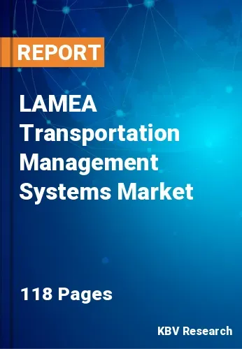 LAMEA Transportation Management Systems Market