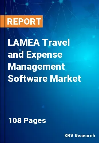 LAMEA Travel and Expense Management Software Market Size 2031