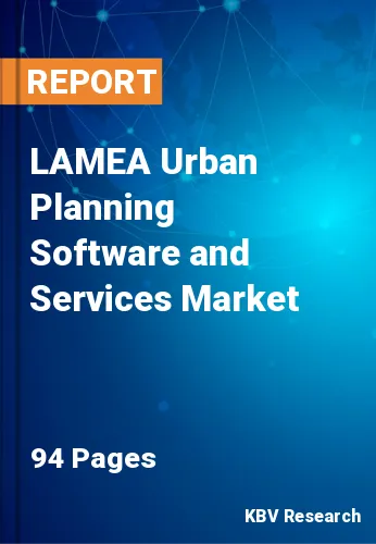 LAMEA Urban Planning Software and Services Market Size, 2027