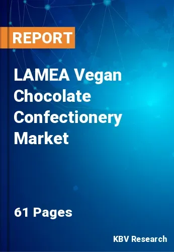 LAMEA Vegan Chocolate Confectionery Market Size to 2027
