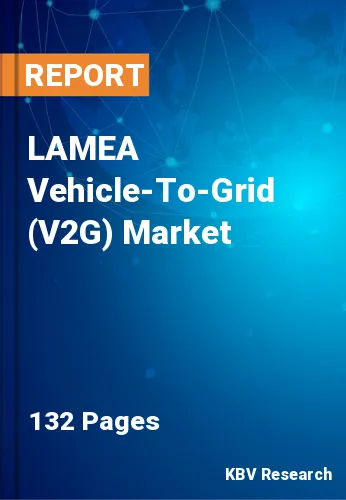 LAMEA Vehicle-To-Grid (V2G) Market Size & Share 2030