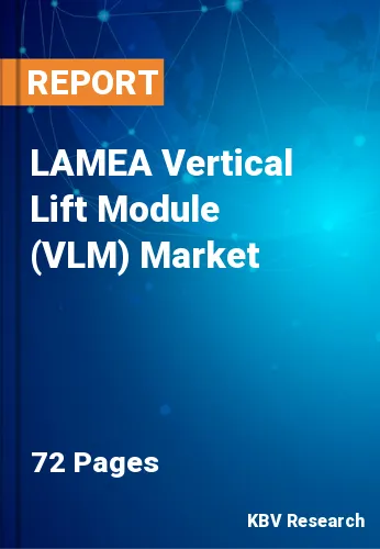 LAMEA Vertical Lift Module (VLM) Market Size, Analysis, Growth