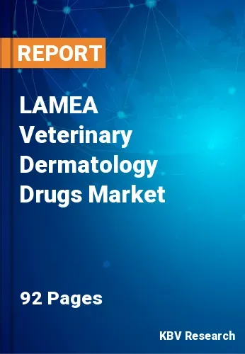 LAMEA Veterinary Dermatology Drugs Market Size Report, 2027
