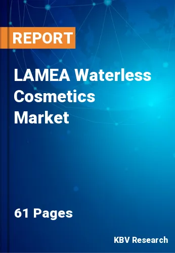 LAMEA Waterless Cosmetics Market