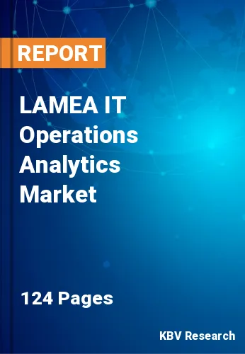 LAMEA IT Operations Analytics Market