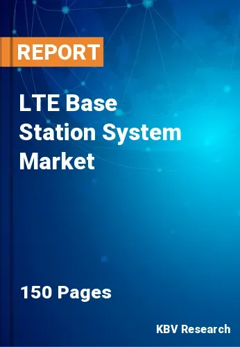 LTE Base Station System Market
