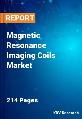 Magnetic Resonance Imaging Coils Market Size Report to 2027