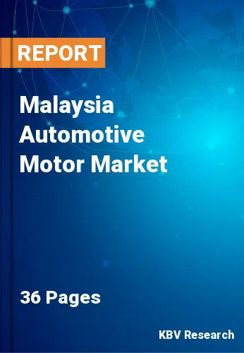 Malaysia Automotive Motor Market Size & Forecast 2025