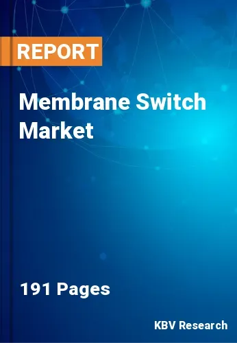 Membrane Switch Market Size & Industry Trends Report to 2029