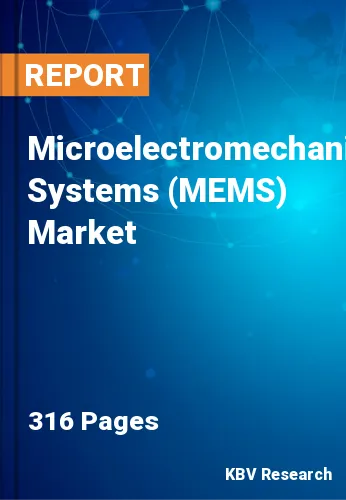 Microelectromechanical Systems (MEMS) Market Size by 2028