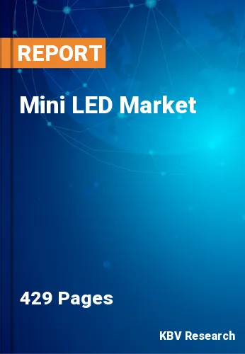 Mini LED Market Size, Share & Outlook Trends to 2023-2030