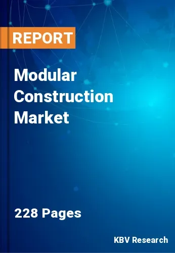 Modular Construction Market Size, Share & Forecast by 2030