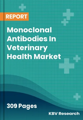 Monoclonal Antibodies In Veterinary Health Market