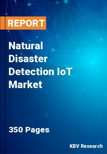 Natural Disaster Detection IoT Market Size & Share, 2022-2028