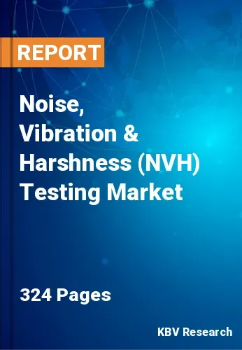 Noise, Vibration & Harshness (NVH) Testing Market Size | Report 2031