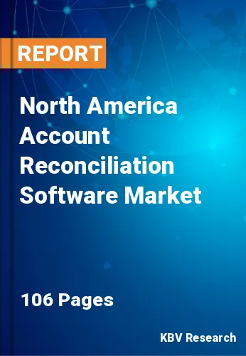North America Account Reconciliation Software Market Size 2026