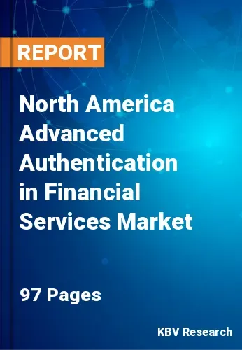 North America Advanced Authentication in Financial Services Market