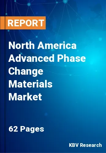 North America Advanced Phase Change Materials Market Size, 2028