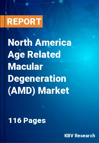 North America Age Related Macular Degeneration (AMD) Market Size, 2030
