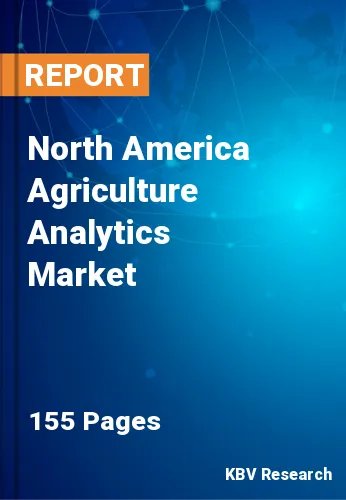 North America Agriculture Analytics Market Size, Share, 2030