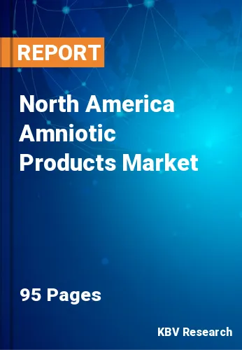 North America Amniotic Products Market Size & Share to 2030