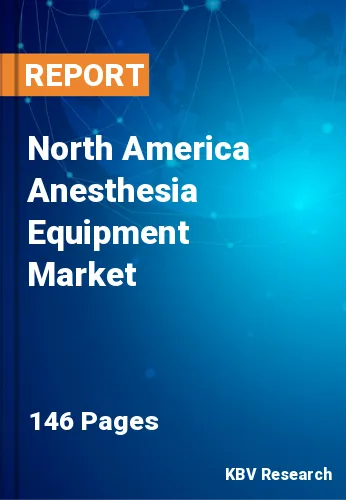 North America Anesthesia Equipment Market