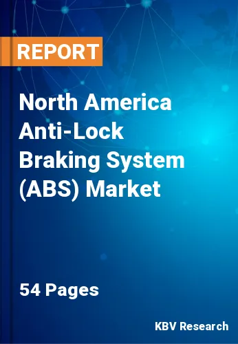 North America Anti-Lock Braking System (ABS) Market Size, Analysis, Growth