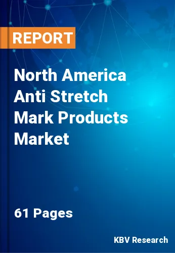 North America Anti Stretch Mark Products Market Size, 2027