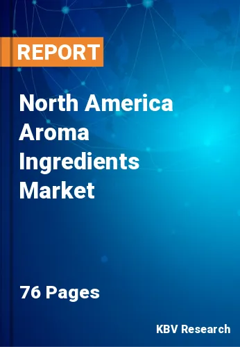 North America Aroma Ingredients Market Size & Analysis 2019-2025