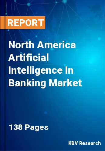 North America Artificial Intelligence In Banking Market