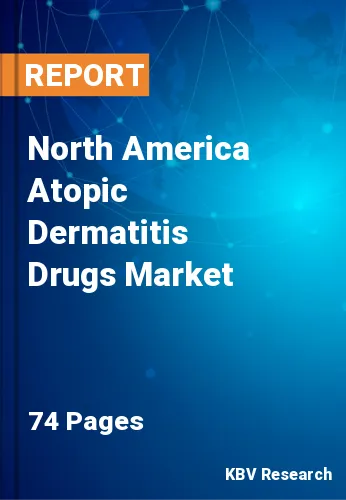 North America Atopic Dermatitis Drugs Market Size to 2022-2028