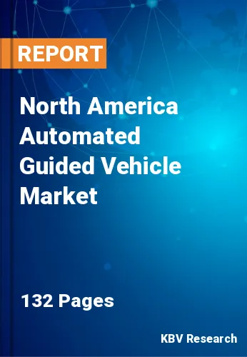 North America Automated Guided Vehicle Market