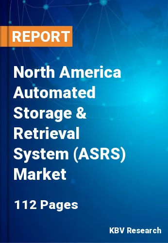 North America Automated Storage & Retrieval System (ASRS) Market Size, Share & Analysis 2026